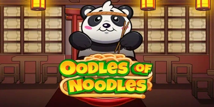 Slot Oodles Of Noodles: Trik Rahasia Jackpot yang Menggiurkan